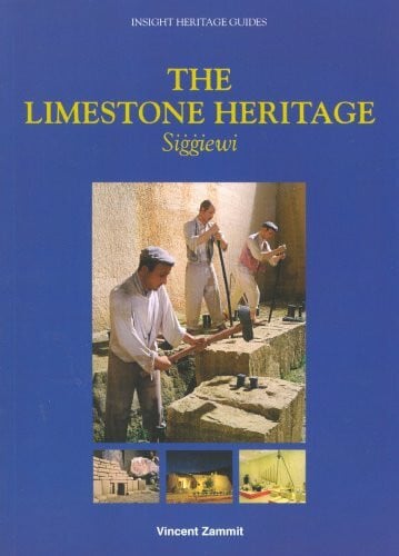 Zammit, Vincent The Limestone Heritage, Siggiewi
