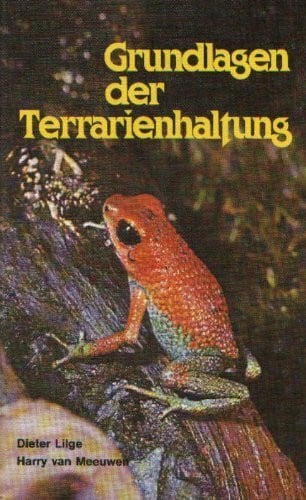 Meeuwen, Harry van Grundlagen der Terrarienhaltung