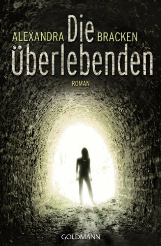 Bezzenberger, Marie-Luise Die Überlebenden: Band 1 - Roman