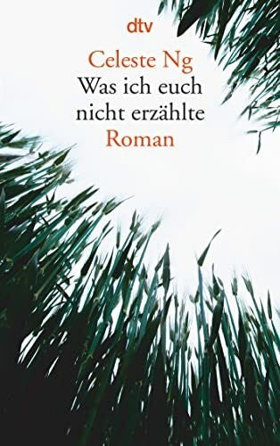 Jakobeit, Brigitte Was ich euch nicht erzählte: Roman