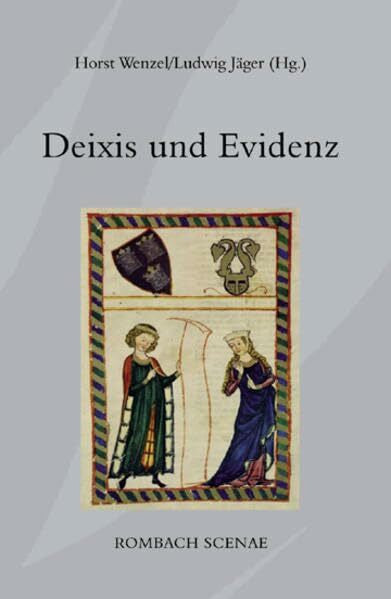 Jäger, Ludwig Deixis und Evidenz (Reihe Scenae)