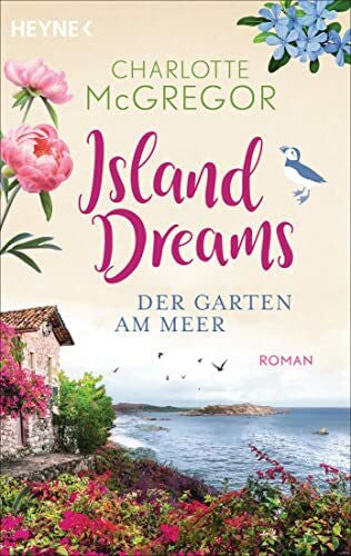 McGregor, Charlotte Island Dreams - Der Garten am Meer: Roman (Die Island-Dreams-Reihe, Band 1)