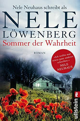 Nele Neuhaus Sommer der Wahrheit: Nele Neuhaus schreibt als Nele Löwenberg (Sheridan-Grant-Serie, Band 1)