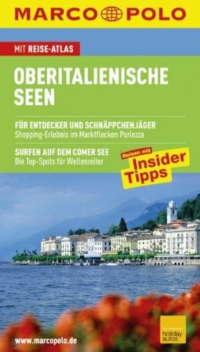 Manuschak Karnusian, Jürg Steiner, Patricia Arnold MARCO POLO Reiseführer Oberitalienische Seen