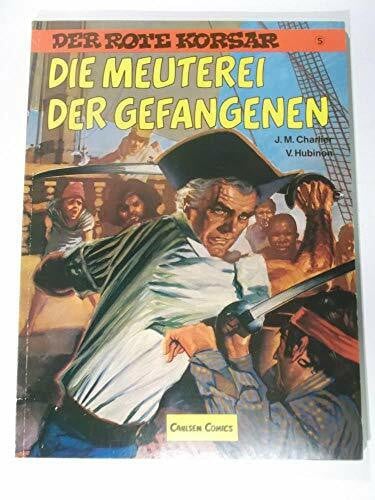 Hubinon, Victor Die Meuterei der Gefangenen (Der Rote Korsar)