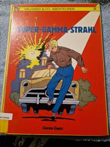Paape, Eddy Der Super-Gamma-Strahl (Valhardi & Co. Abenteuer)