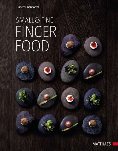 Obendorfer, Hubert Small & Fine - Fingerfood
