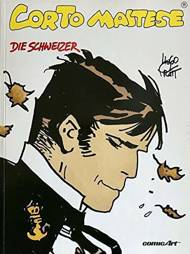 Pratt, Hugo Corto Maltese, Comic Art, Bd.11, Die Schweizer