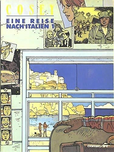 Cosey Eine Reise nach Italien, Bd.1