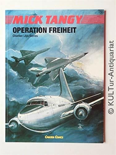 Charlier, Jean M Operation Freiheit (Mick Tangy)