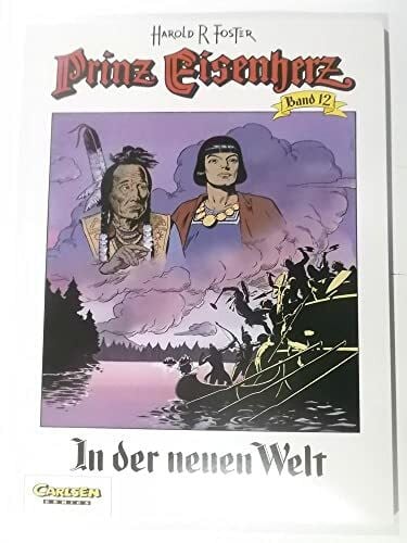Foster, Hal Prinz Eisenherz, Bd.12, In der neuen Welt
