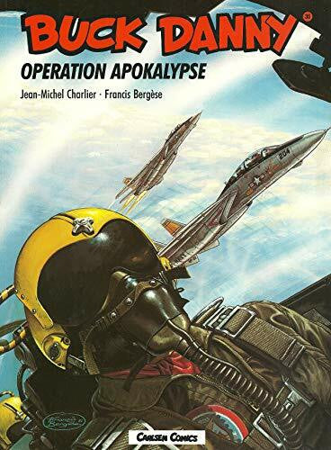 Bergèse Buck Danny, Carlsen Comics, Bd.35, Operation Apokalypse