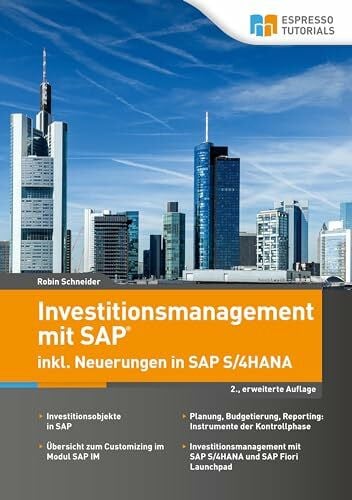 Schneider, Robin Investitionsmanagement mit SAP inkl. Neuerungen in SAP S/4HANA