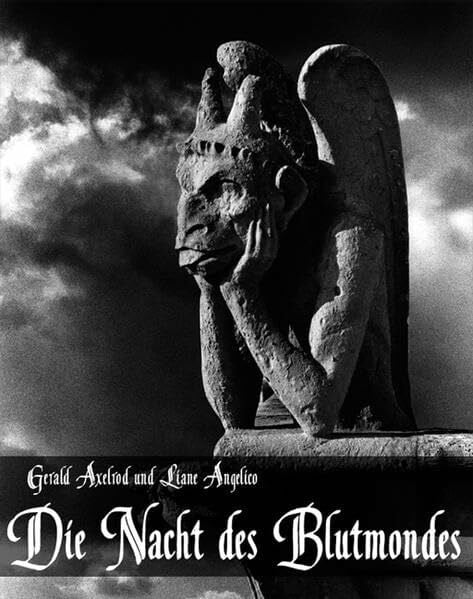 Axelrod, Gerald Die Nacht des Blutmondes