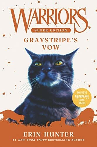 Hunter, Erin Warriors Super Edition: Graystripe's Vow (Warriors Super Edition, 13, Band 13)
