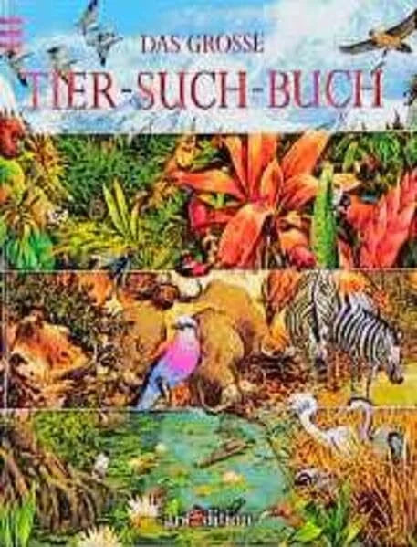 Horwath, Werner Das grosse Tier-Such-Buch