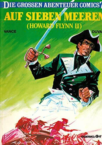 Vance Duval Howard Flynn II Auf sieben Meeren (Die grossen Abenteuer-Comics)