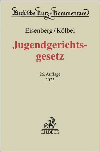 Kölbel, Ralf Jugendgerichtsgesetz. JGG (Beck'sche Kurz-Kommentare)