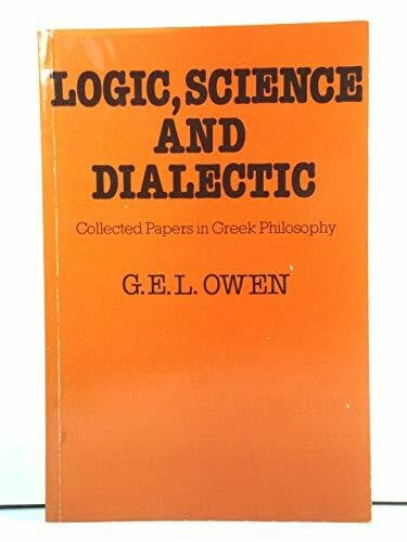 Nussbaum, Martha Logic, Science, and Dialectic: Collected Papers in Greek Philosophy