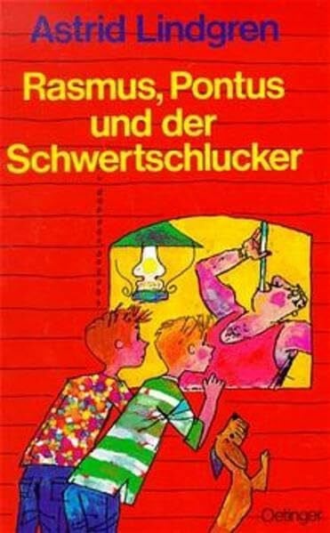 Lindgren, Astrid Rasmus, Pontus und der Schwertschlucker