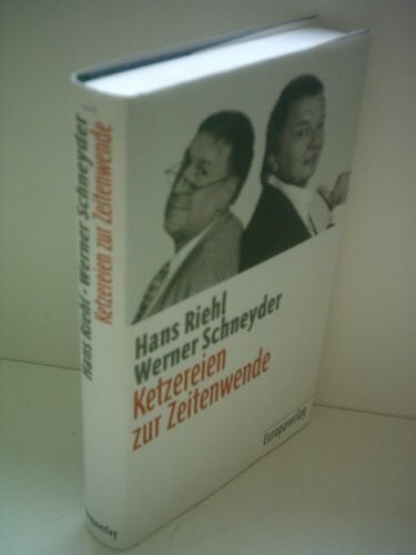 Schneyder, Werner / Hans Riehl Ketzereien zur Zeitenwende
