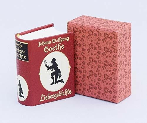 Goethe, Johann Wolfgang von Liebesgedichte: Miniaturbuch (Lyrik im Miniaturbuchverlag)
