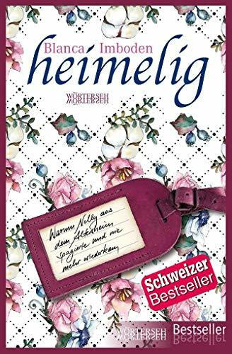 Blanca Imboden heimelig: Wie Nelly aus dem Altersheim spazierte und nie mehr wiederkam