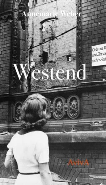 Weber, Robert Westend: Mit e. Nachwort v. Robert Weber