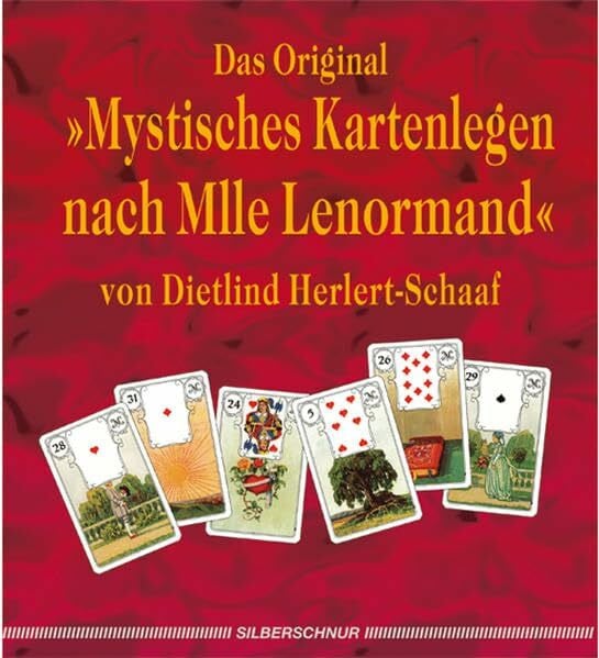 Dietlind Herlert-Schaaf Das Original -Mystisches Kartenlegen nach Mlle Lenormand- von Dietlind Herlert-Schaaf