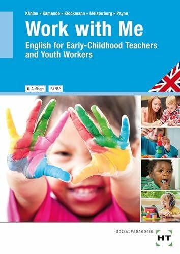 Payne, John Stephen eBook inside: Buch und eBook Work with Me: English for Early-Childhood Teachers and Youth Workers