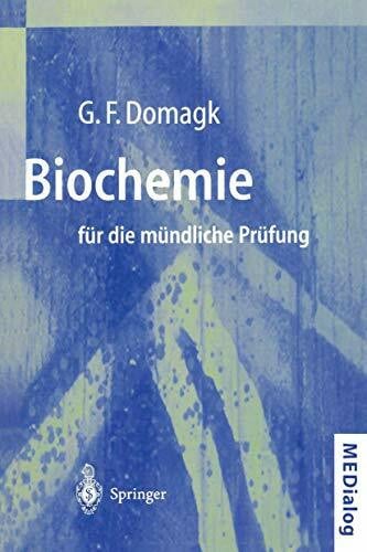 Domagk, Götz F. Biochemie für die mündliche Prüfung: Fragen und Antworten (MEDialog)