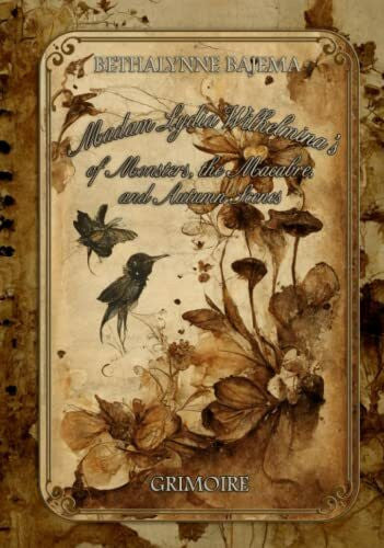 Bajema, Bethalynne Madam Lydia's Tarot of Monsters, the Macabre and Autumn Scenes Grimoire: Hardbound Edition