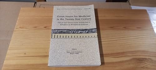 Valtin, Heinz Great Issues for Medicine in the Twenty-First Century: Ethical and Social Issues Arising Out of Advances in the Biomedical Sciences (Annals of the New York Academy of Sciences, Band 882)
