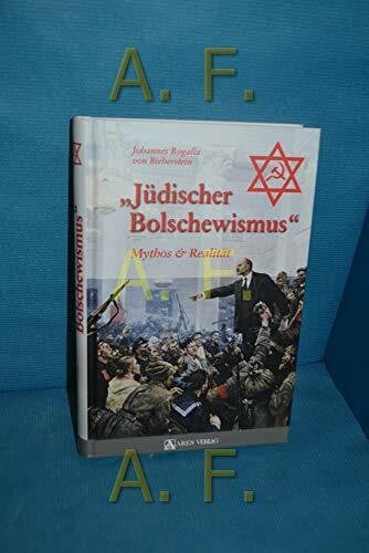 Bieberstein, Johannes Rogalla von Jüdischer Bolschewismus: Mythos & Realität