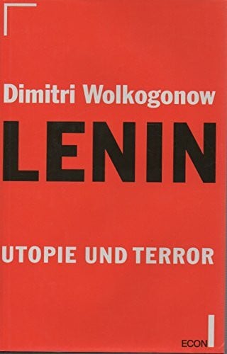 Wolkogonow, Dimitri Lenin: Utopie und Terror