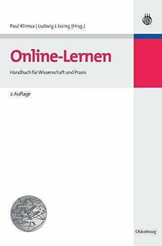 Issing, Ludwig Online-Lernen: Planung, Realisation, Anwendung und Evaluation von Lehr- und Lernprozessen online