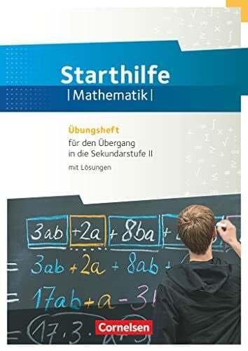 Schierhorn, Uwe Starthilfe Mathematik : Übungsheft für den Übergang in die Sekundarstufe mit losüngen: Fundamente der Mathematik - Übungsmaterialien Sekundarstufe ... 978-3-8355-1071-5 (Verlag DUDEN Schulbuch)