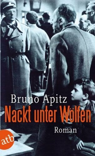 Apitz, Bruno Nackt unter Wölfen: Roman