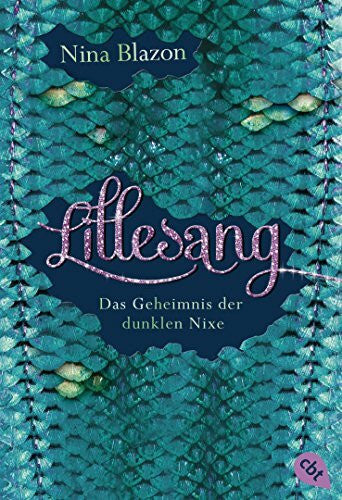Blazon, Nina Lillesang - Das Geheimnis der dunklen Nixe