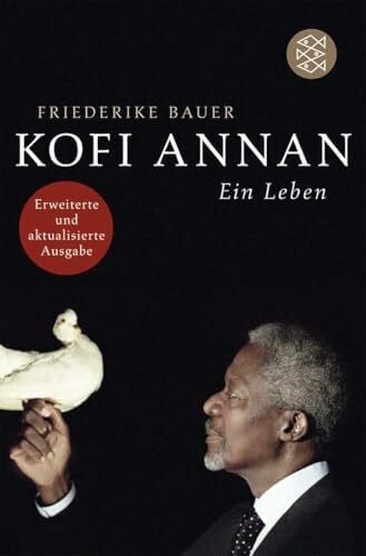 Bauer, Friederike Kofi Annan: Ein Leben