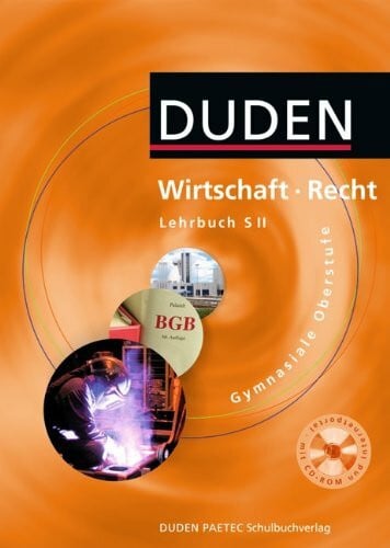 Knüppel, Prof. Dr. Adelgund Duden Wirtschaft/Recht - Sekundarstufe II: Schülerbuch mit CD-ROM: Gymnasiale Oberstufe