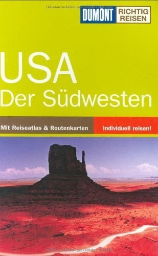 Braunger, Manfred USA Der Südwesten (DuMont Richtig Reisen)