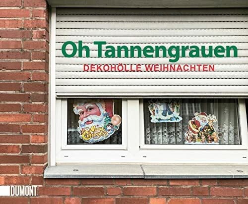Hinnerk Theisen Oh Tannengrauen: Dekohölle Weihnachten ((Fast) immer lustig, Band 12)