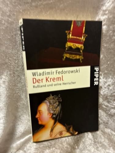 Viviani, Annalisa Der Kreml: Rußland und seine Herrscher: Russland und seine Herrscher (Piper Taschenbuch, Band 4747)