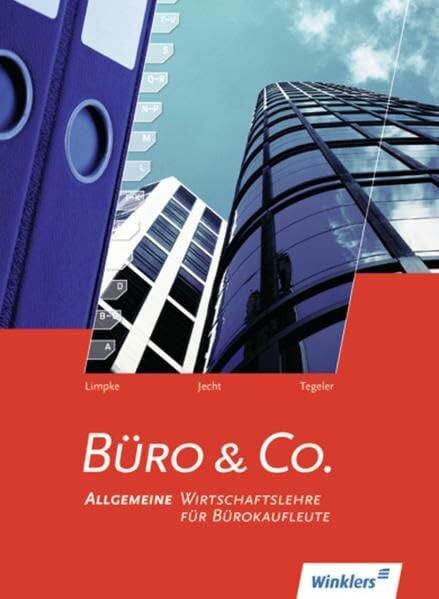 Tegeler, Rainer Büro & Co.: Allgemeine Wirtschaftslehre für Bürokaufleute: Schülerband