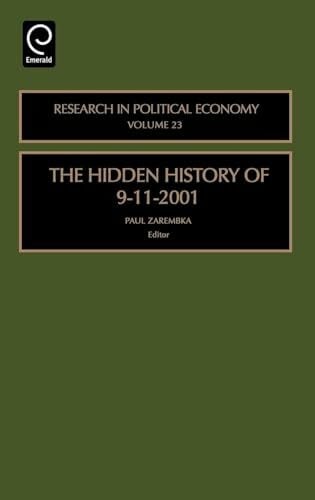 Zarembka, Paul The Hidden History of 9-11-2001 (Research in Political Economy, 23, Band 23)