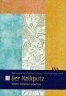 Azconegui Morán, Francisco Der Kalkputz: Technik, Gestaltung, Anwendung