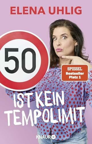 Uhlig, Elena 50 ist kein Tempolimit