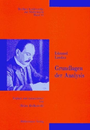 Dalkowski, Heinz Grundlagen der Analysis (Berliner Studienreihe zur Mathematik)