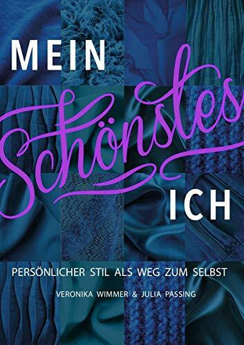 Wimmer, Veronika Mein Schönstes Ich: Persönlicher Stil als Weg zum Selbst